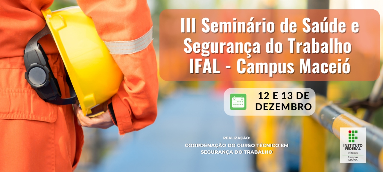 III Seminário de Saúde e Segurança do Trabalho