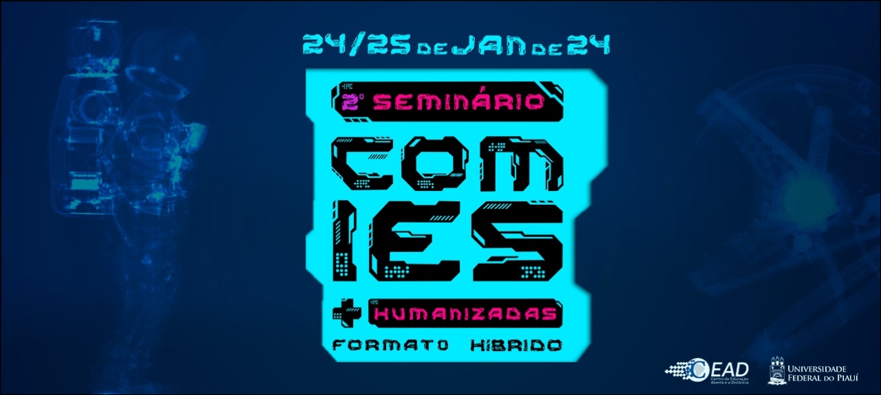 II Seminário de Comunicação Híbrida: IES mais humanizadas.