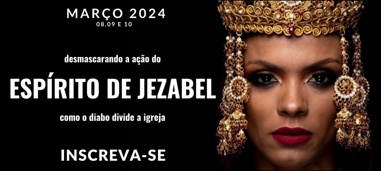 A ação do Espírito de Jezabel (como o diabo divide a Igreja)