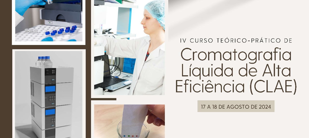 IV Curso Teórico-Prático de Cromatografia Líquida de Alta Eficiência (CLAE)