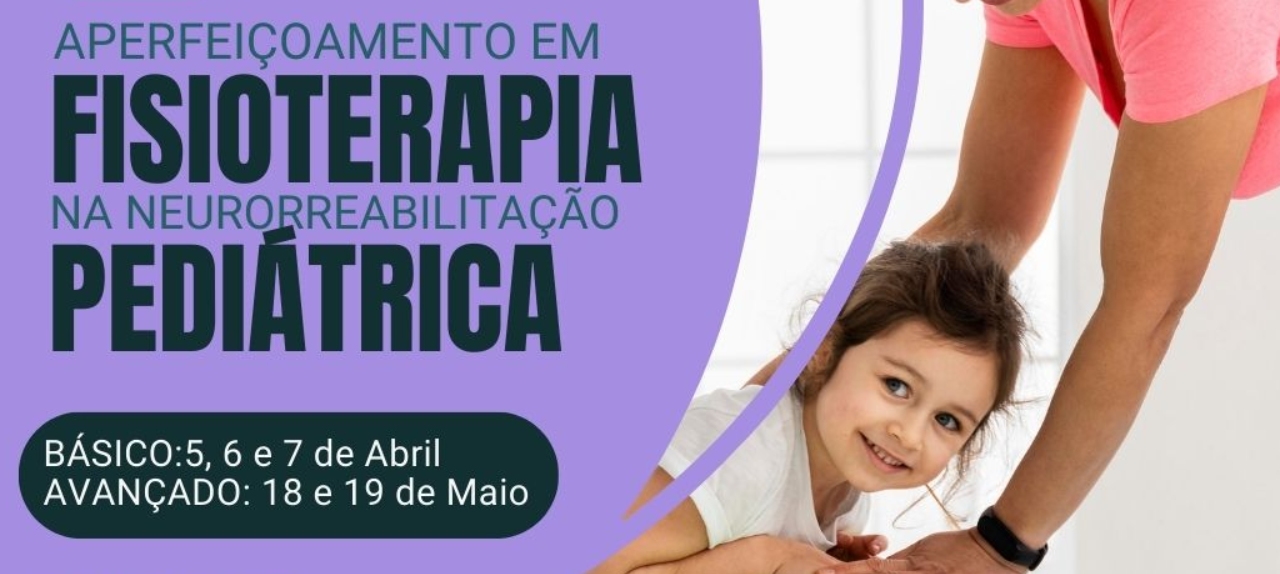 Pacote promocional Aperfeiçoamento em fisioterapia na neurorreabilitação pediátrica - Básico e Avançado