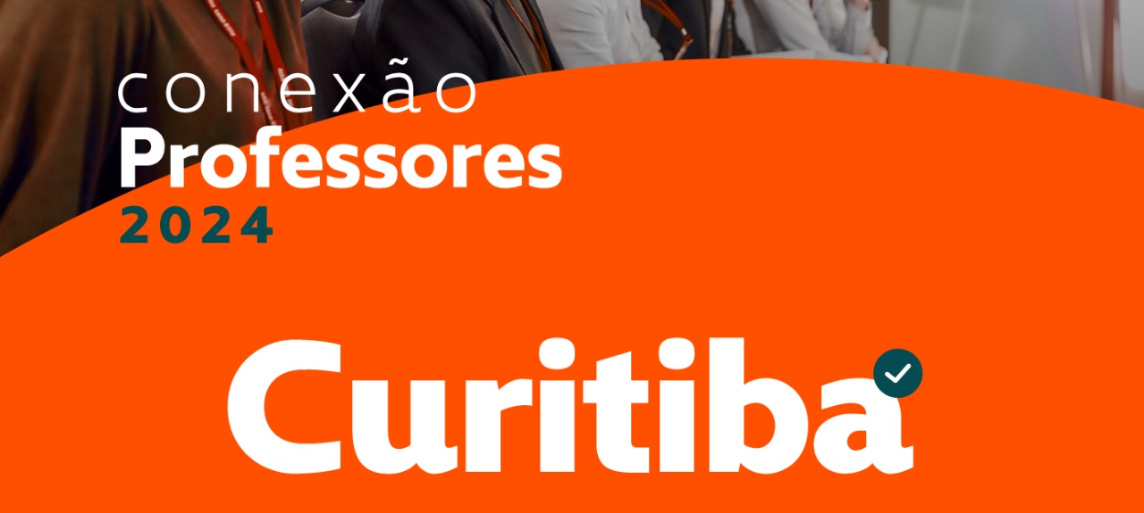 Conexão Professores 2024 - Curitiba