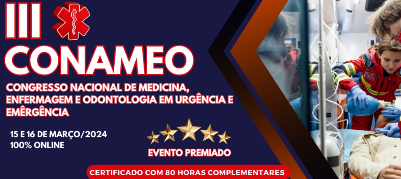 III CONAMEO - CONGRESSO NACIONAL DE MEDICINA, ENFERMAGEM E ODONTOLOGIA EM URGÊNCIA E EMERGÊNCIA