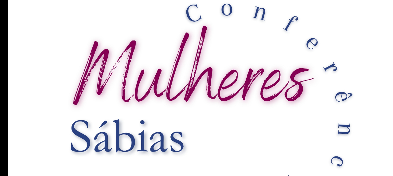 II CONFERÊNCIA MULHERES SÁBIAS