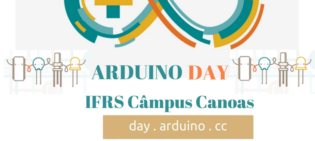 Arduino Day IFRS - Campus Canoas