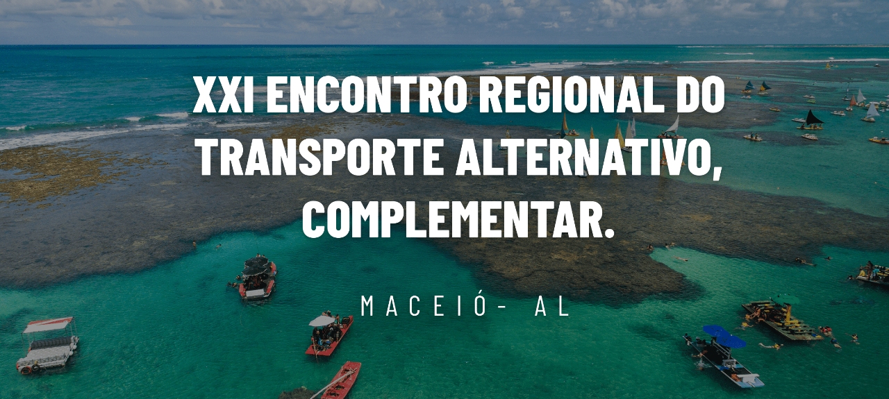 XXI ENCONTRO REGIONAL DO TRANSPORTE ALTERNATIVO, COMPLEMENTAR.