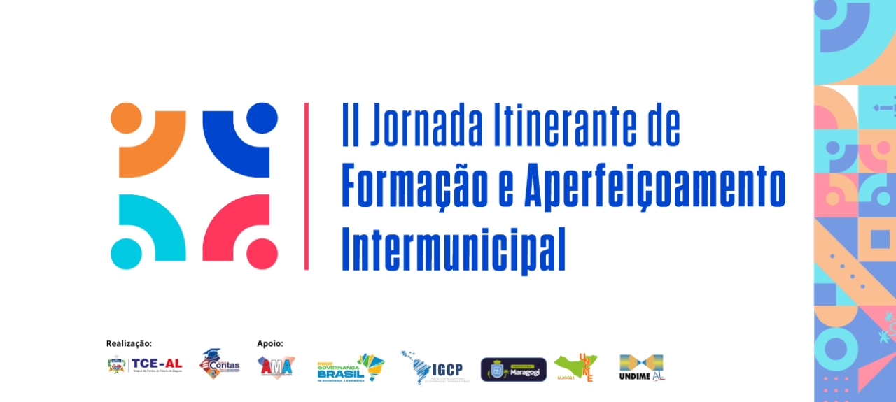 II JORNADA ITINERANTE DE FORMAÇÃO E APERFEIÇOAMENTO INTERMUNICIPAL: GOVERNANÇA E GESTÃO PÚBLICA
