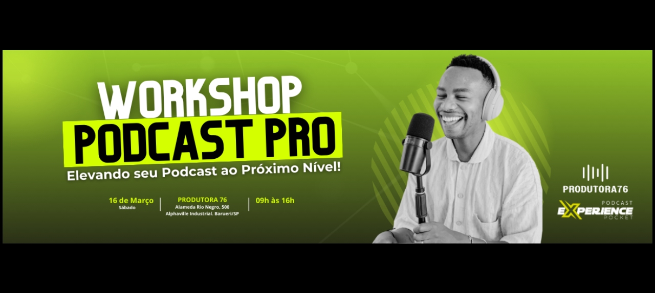 PODCAST EXPERIENCE POCKET - WORKSHOP PODCAST PRO