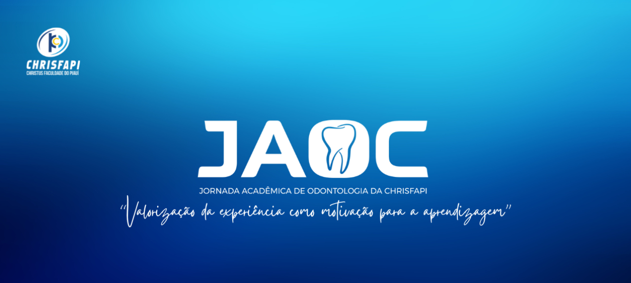 Jornada Acadêmica de Odontologia da Chrisfapi - JAOC