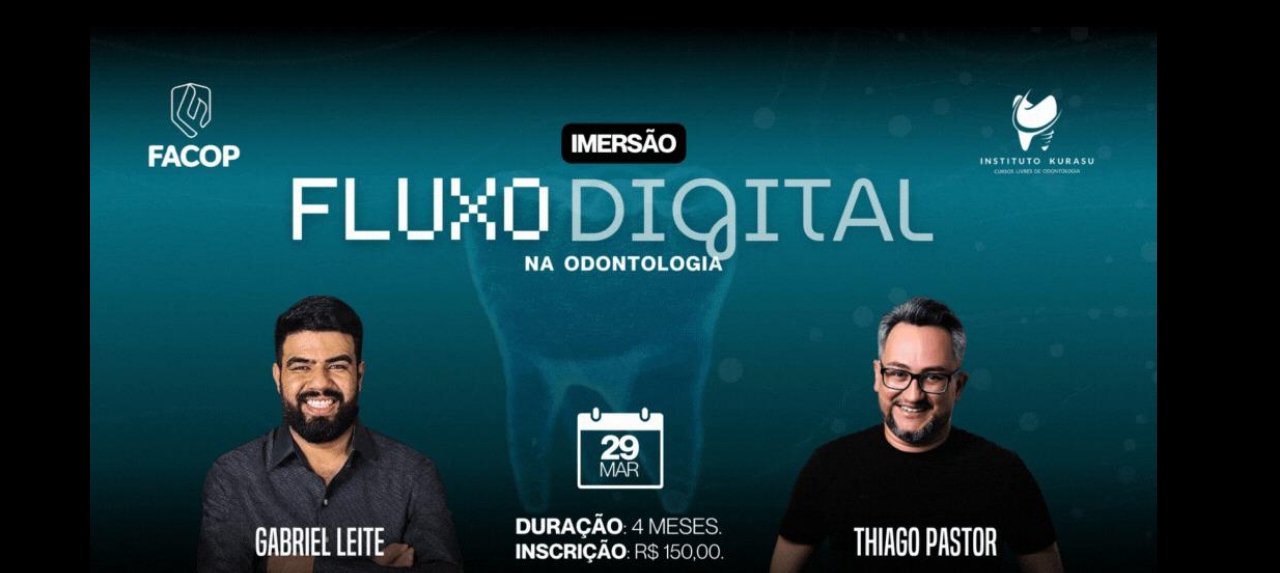Curso de imersão em: Fluxo Digital Odontológico