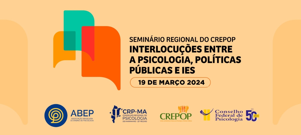 3º Seminário Regional do CREPOP: Interlocuções entre a Psicologia, Políticas Públicas e IES.