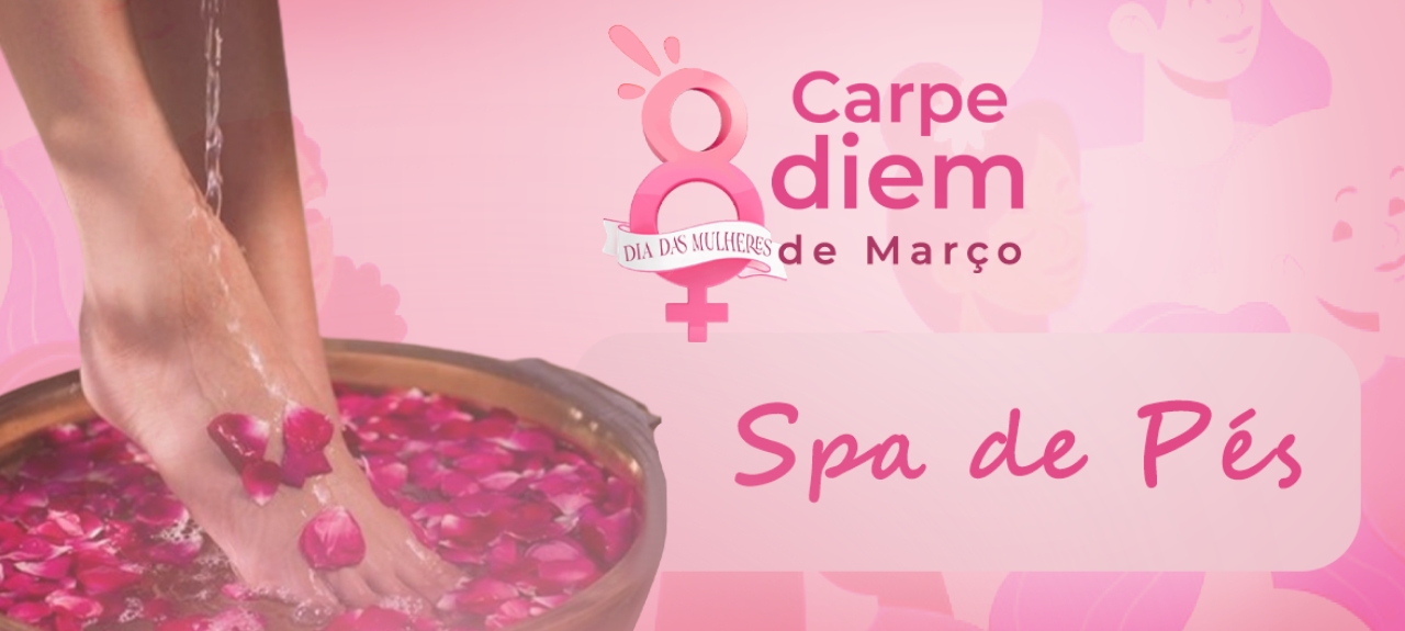 Dia das Mulheres Spa de Pés