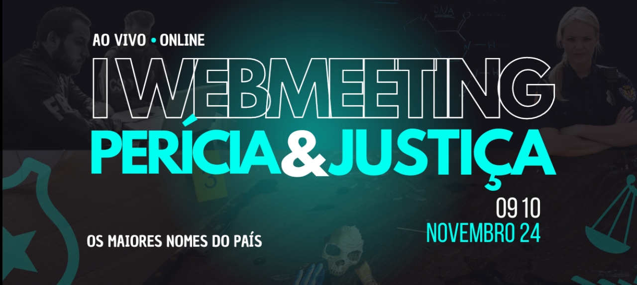 I WEBMEETING PERÍCIA E JUSTIÇA