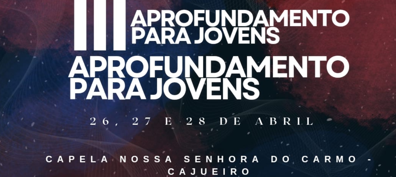 III APROFUNDAMENTO PARA JOVENS