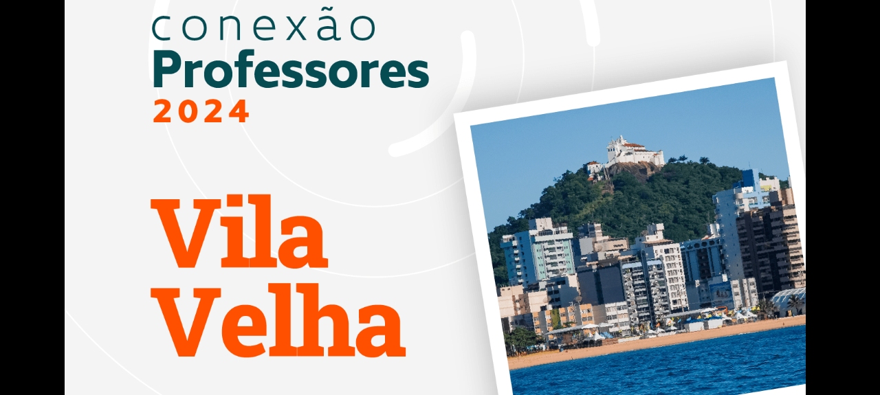 Conexão Professores 2024 - Vila Velha