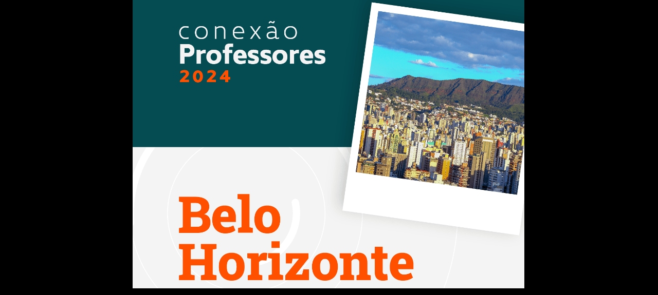 Conexão Professores 2024 - Belo Horizonte