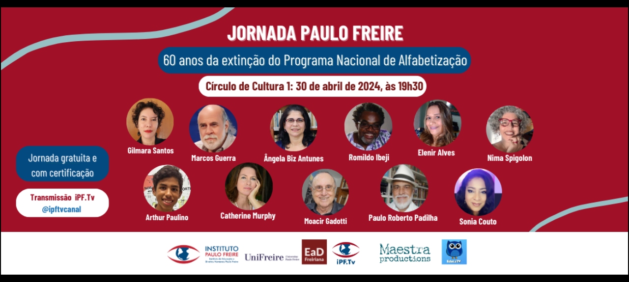 JORNADA PAULO FREIRE - 60 Anos da Extinção do Programa Nacional de Alfabetização