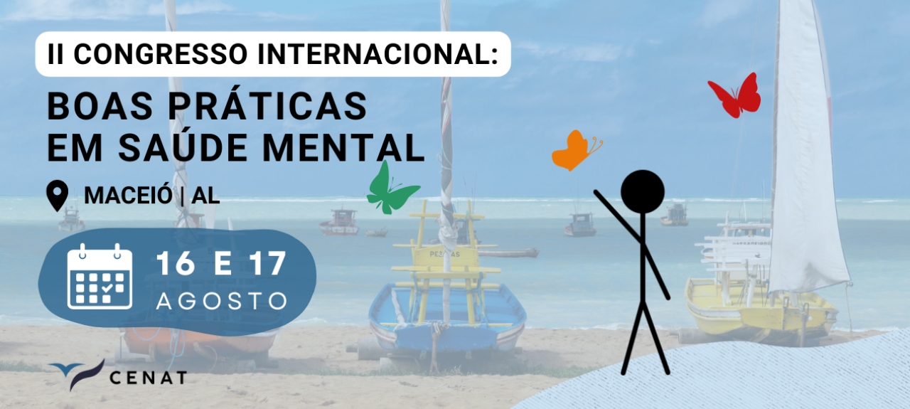 II Congresso Internacional: Boas Práticas em Saúde Mental - Maceió/AL