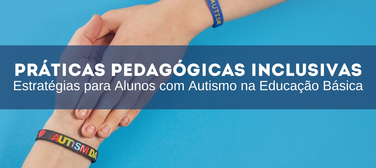 Práticas Pedagógicas Inclusivas