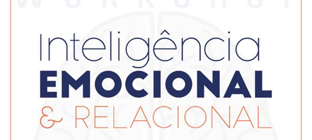 Inteligência Emocional e Relacional