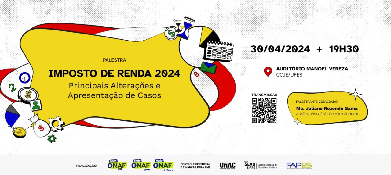 Palestra: Imposto de Renda 2024: principais alterações e apresentação de casos;