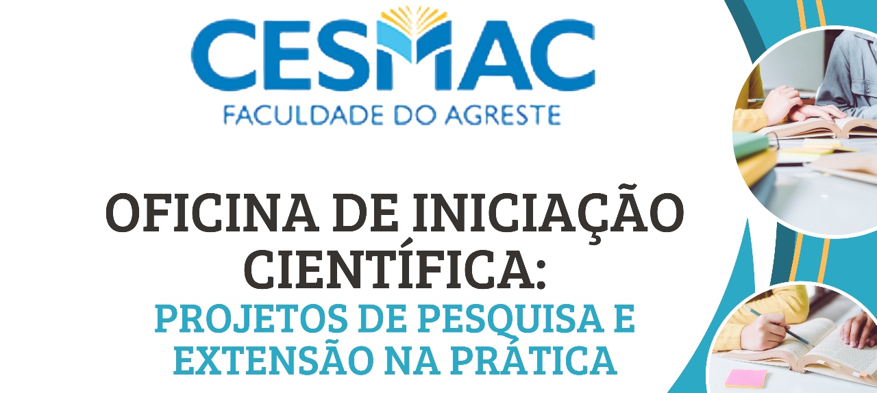 Oficina de iniciação científica: projetos de pesquisa e extensão na prática