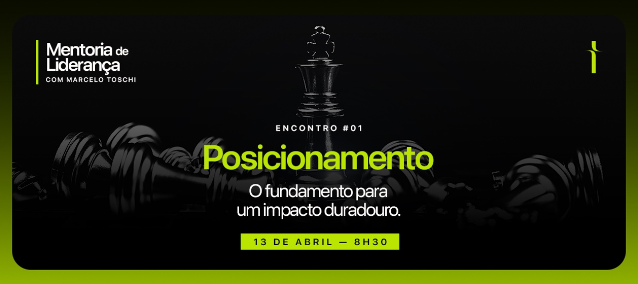 Mentoria de Liderança com Marcelo Toschi - 13/04/2024