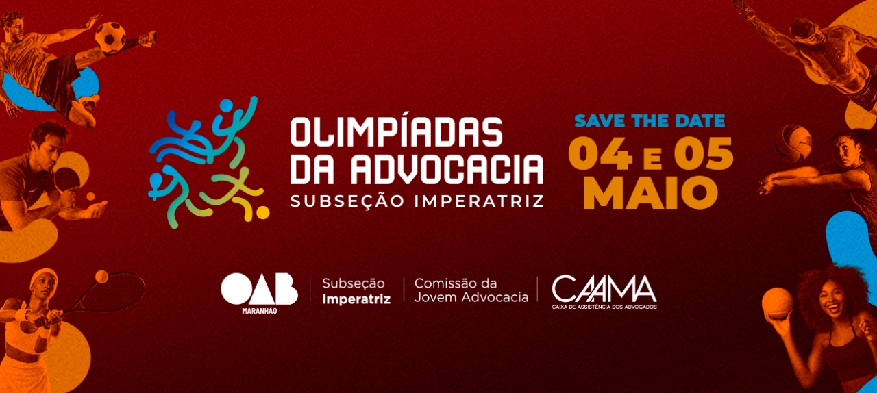 OLÍMPIADAS DA ADVOCACIA DO SUL DO MARANHÃO