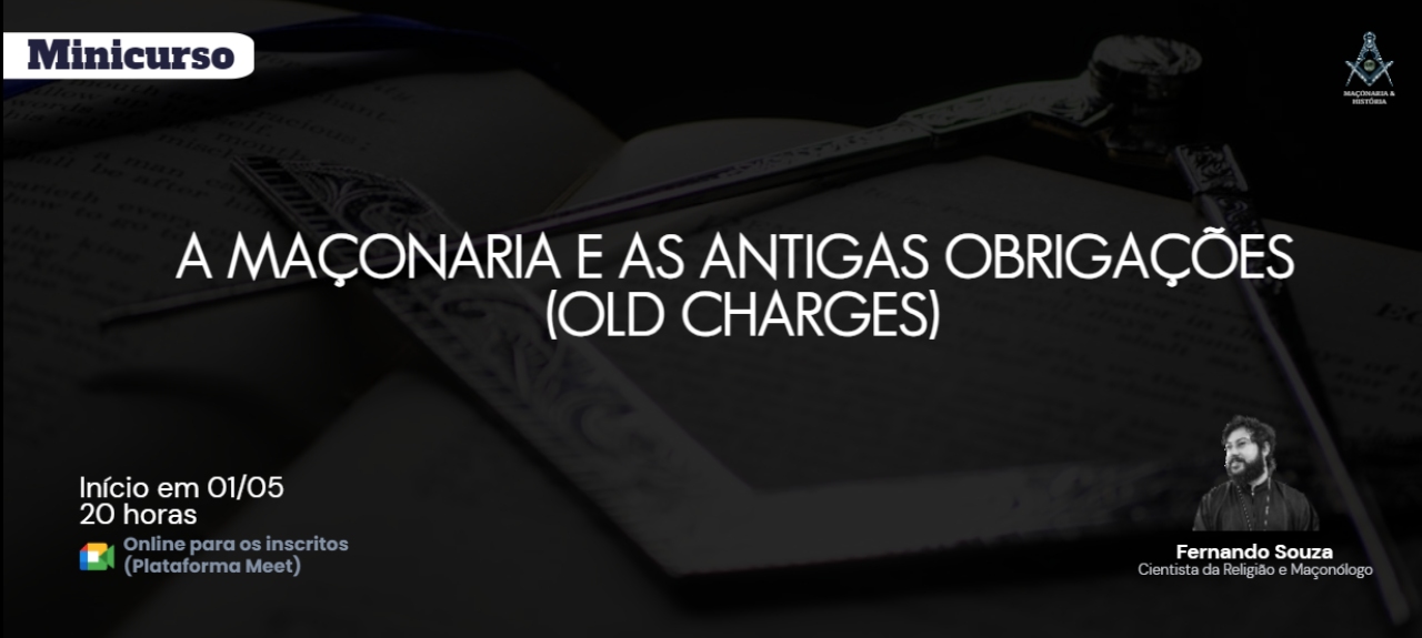 Minicurso: A Maçonaria e as Antigas Obrigações (Old Charges)