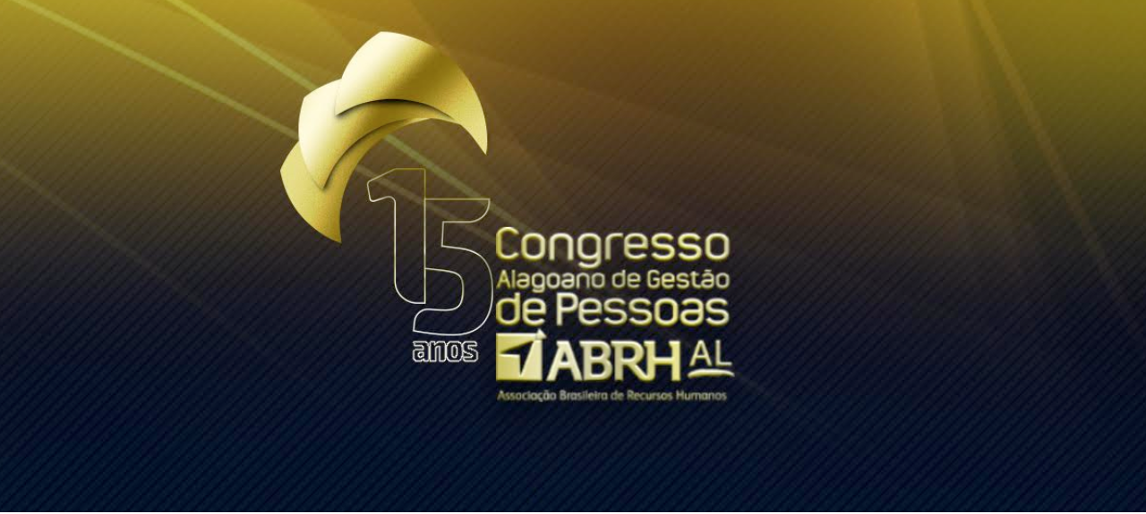 15 º CONGRESSO ALAGOANO DE GESTÃO DE PESSOAS