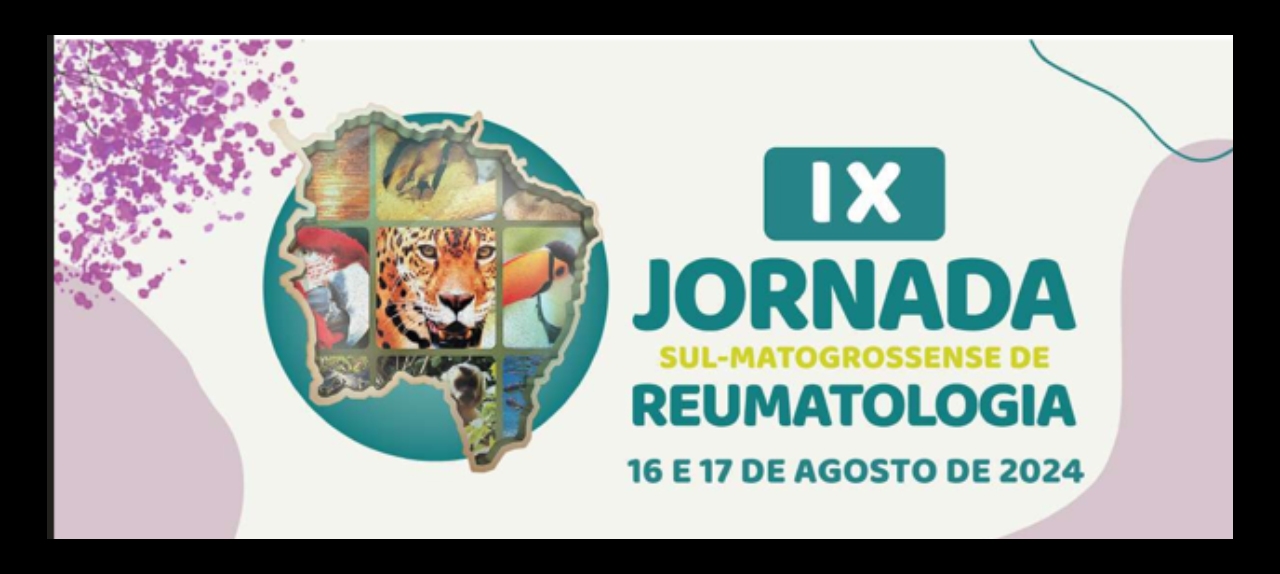 IX JORNADA SUL-MATOGROSSENSE DE REUMATOLOGIA