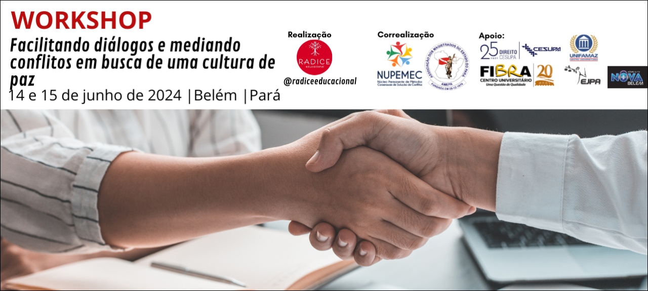 Facilitando Diálogos e Mediando Conflitos em Busca de Uma Cultura de Paz