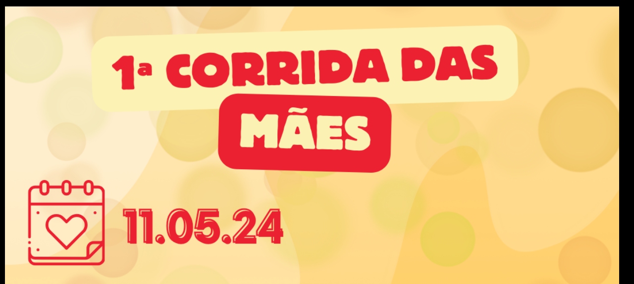 1º CORRIDA DAS MÃES