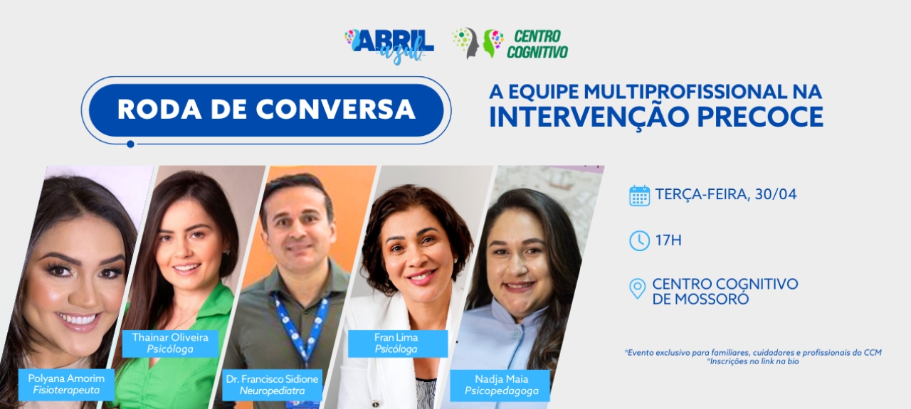 Roda de conversa - A equipe multiprofissional na intervenção precoce