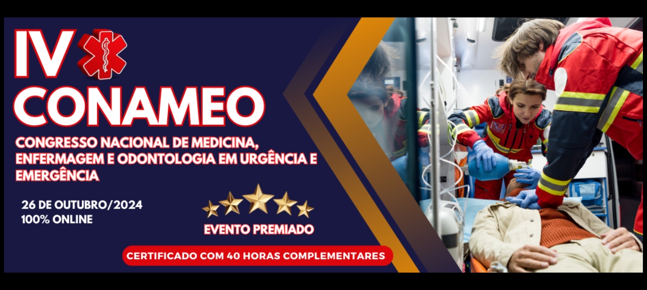 IV  CONAMEO - CONGRESSO NACIONAL DE MEDICINA, ENFERMAGEM E ODONTOLOGIA EM URGÊNCIA E EMERGÊNCIA