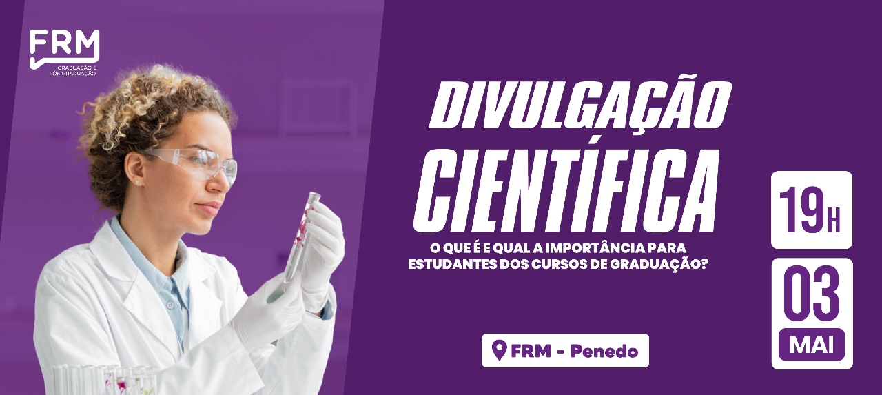 Divulgação Cientifica: O que é e qual a importância para estudantes dos Cursos de Graduação