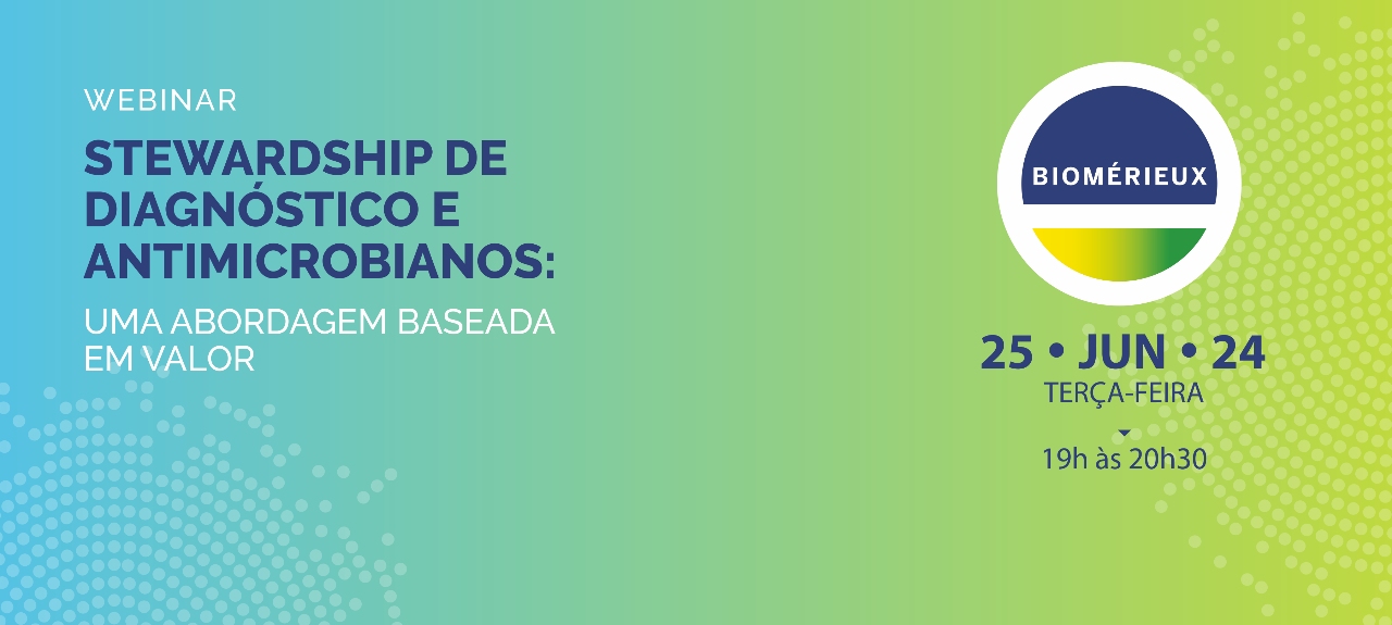 Stewardship de diagnóstico e antimicrobianos: uma abordagem baseada em valor