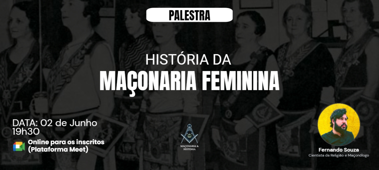 Palestra: História da Maçonaria Feminina