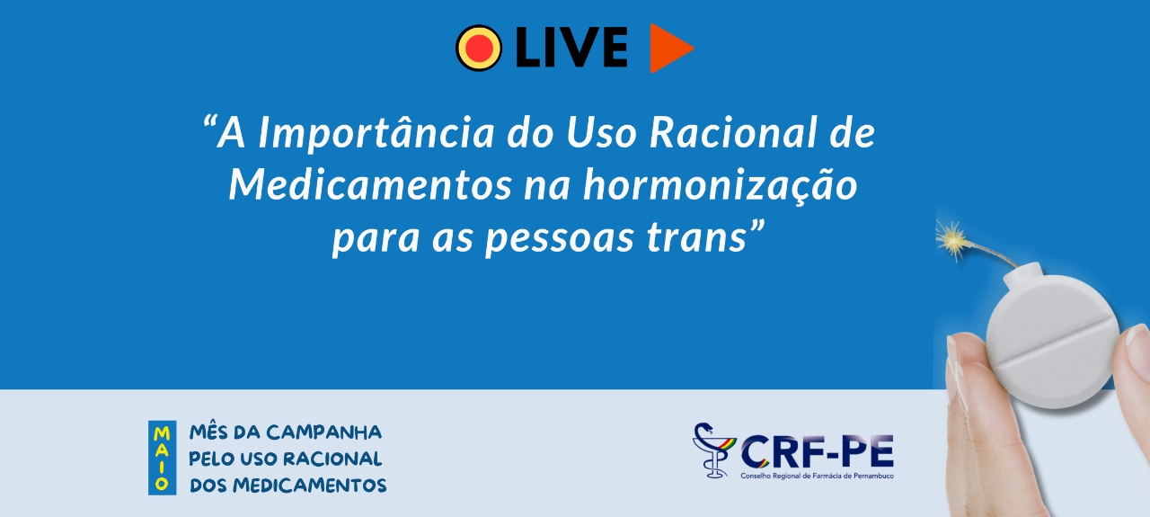 2º da série de eventos on-line programados pelo CRF-PE sobre o Uso Racional dos Medicamentos