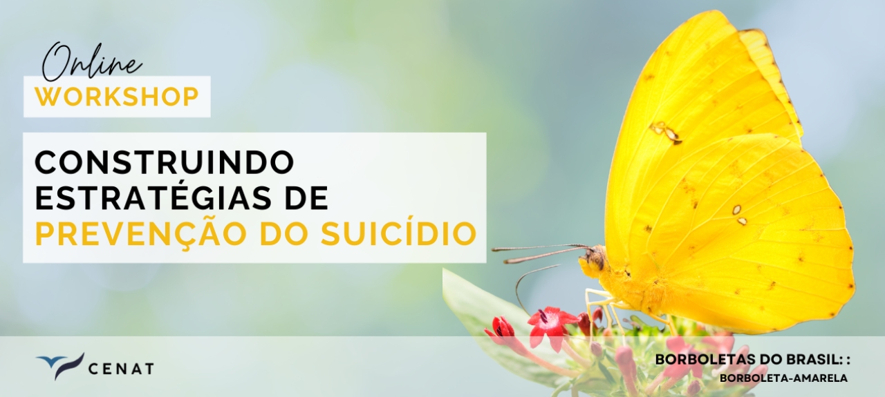 Workshop Online: Construindo Estratégias de Prevenção do Suicídio