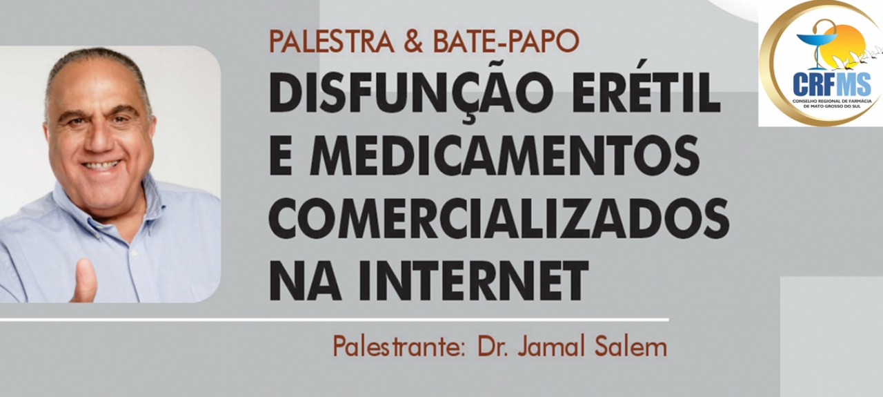 Campo Grande - QualificaFarma: Disfunção Erétil e Medicamentos comercializados na Internet