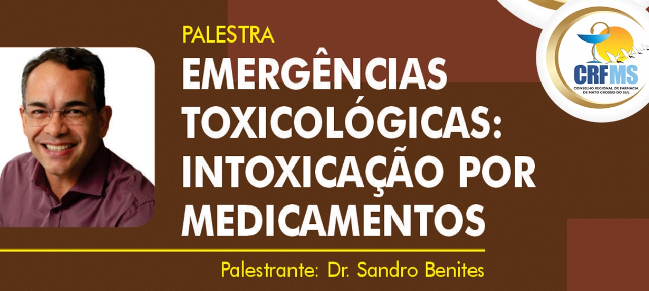 Campo Grande - QualificaFarma: Emergências Toxicológicas: Intoxicação por Medicamentos