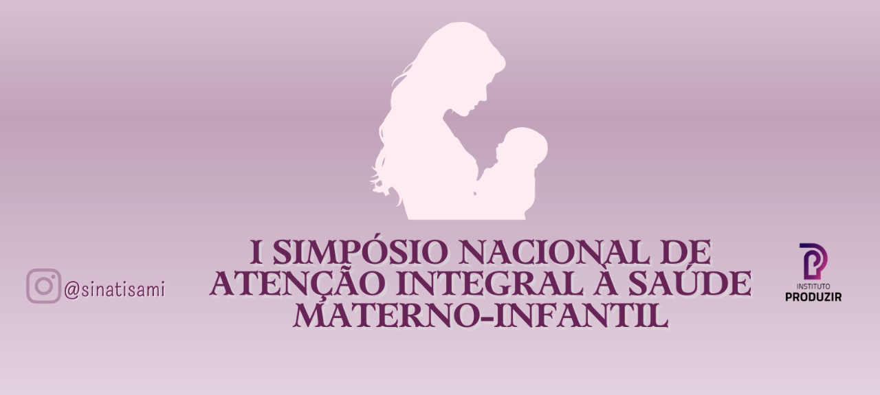I SIMPÓSIO NACIONAL DE ATENÇÃO INTEGRAL À SAÚDE MATERNO-INFANTIL