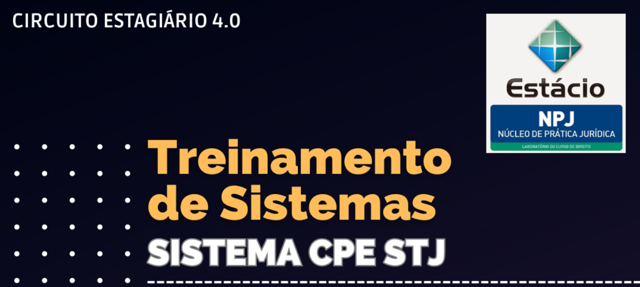 Treinamento de Sistema: CPE STJ para EP IV - 2024.1