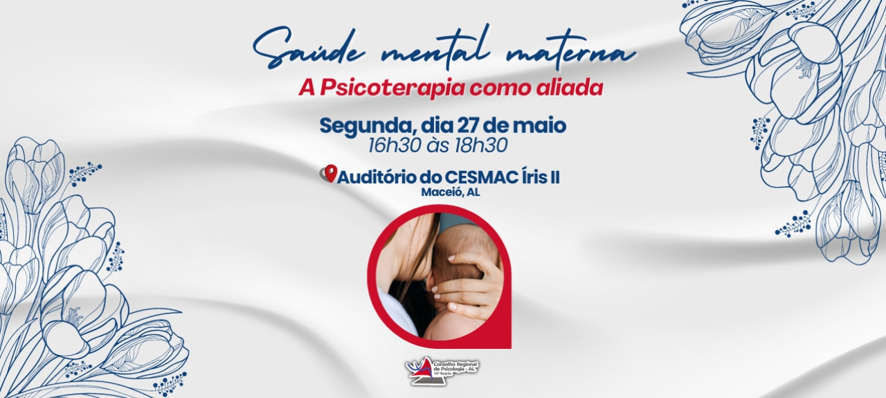 Saúde Mental Materna: A Psicoterapia como aliada