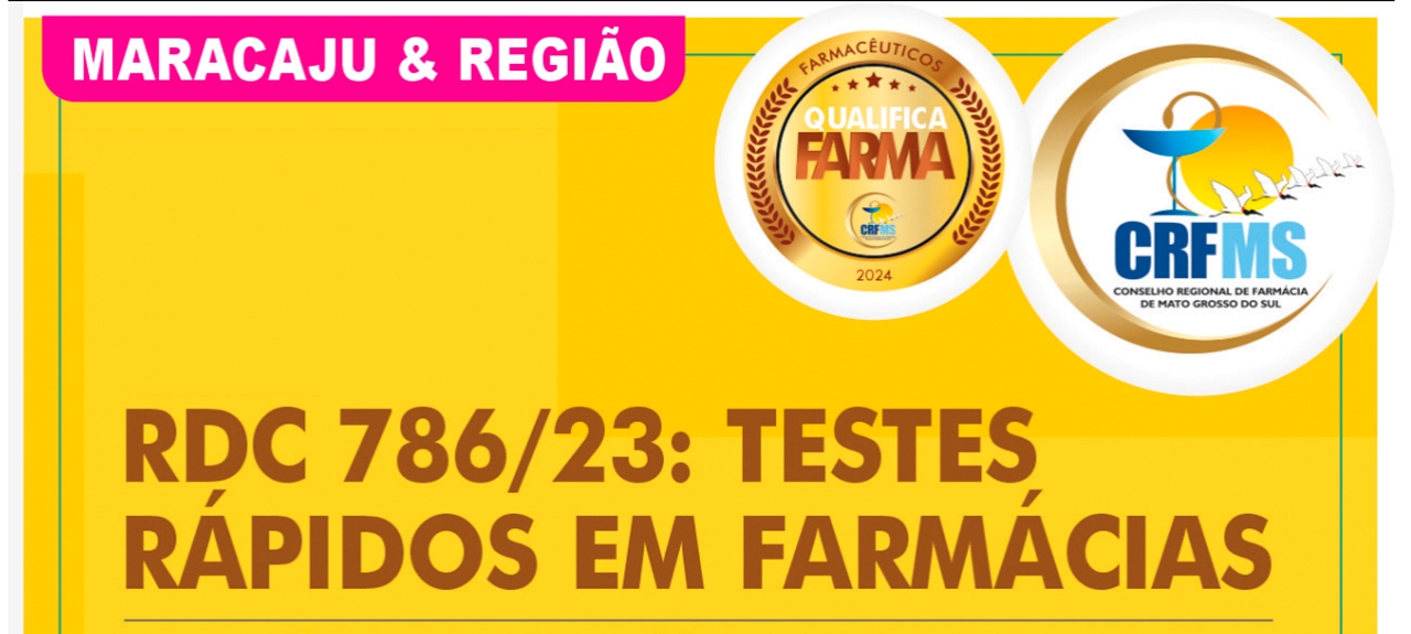 Maracaju - QualificaFarma: RDC 786/23: Testes Rápidos em Farmácias