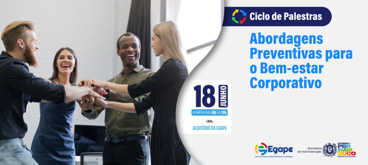 Ciclo de Palestras - Abordagens Preventivas para o Bem-estar Corporativo