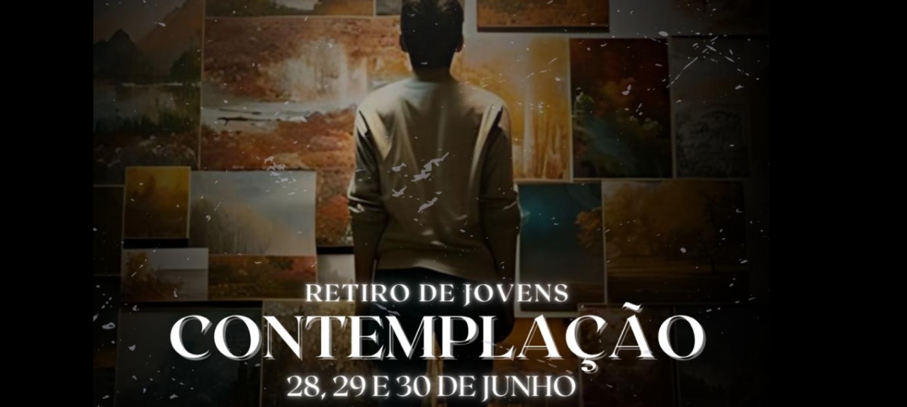 Contemplação - Retiro de Jovens