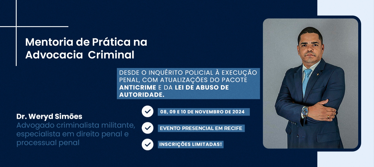 Mentoria de Prática na Advocacia Criminal