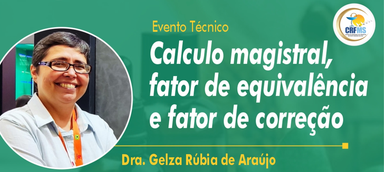 DOURADOS - QualificaFarma: Calculo magistral, Fator de Equivalência e Fator de Correção